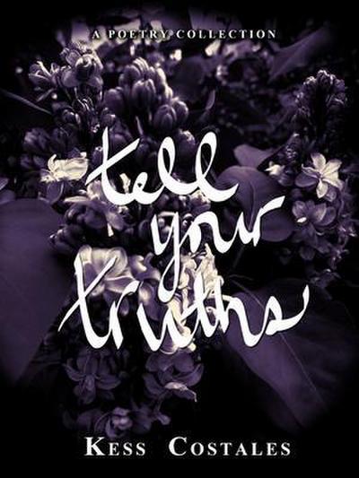 Tell Your Truths
