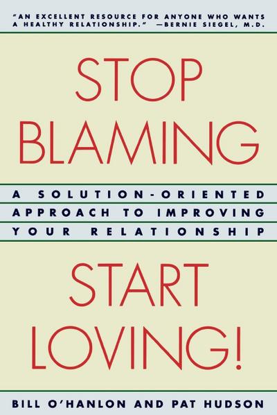 Stop Blaming, Start Loving!