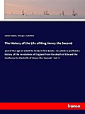 The History of the Life of King Henry the Second