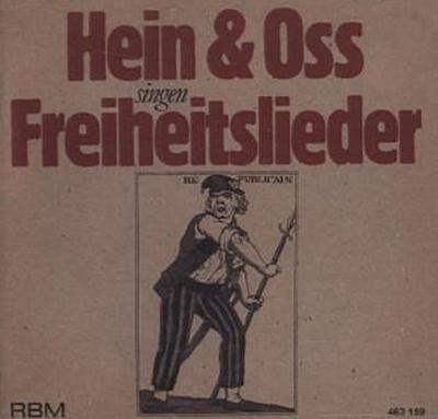 Hein & Oss singen Freiheitslieder