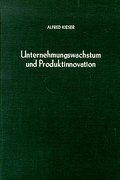 Unternehmungswachstum und Produktinnovation.
