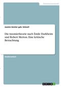 Die Anomietheorie nach Èmile Durkheim und Robert M