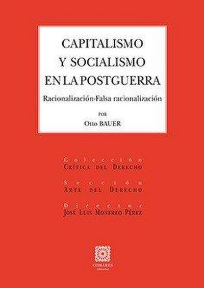 Capitalismo y socialismo en la postguerra : racionalización-falsa razionalización