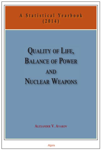 Quality of Life, Balance of Power, and Nuclear Weapons (2014)
