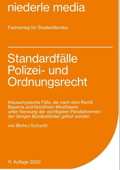 Standardfälle Polizei- und Ordnungsrecht