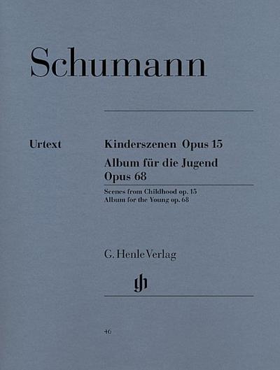 Kinderszenen Opus 15 - Album für die Jugend Opus 6