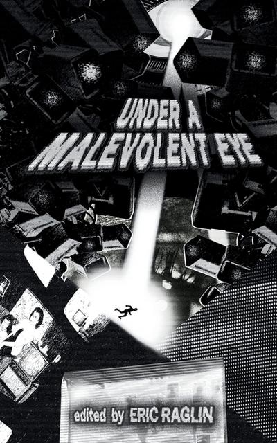 Under a Malevolent Eye