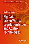 Big Data-driven World: Legislation Issues and Control Technologies