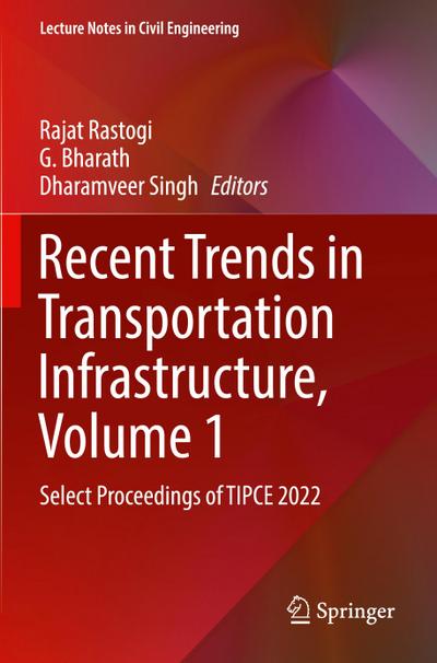 Recent Trends in Transportation Infrastructure, Volume 1