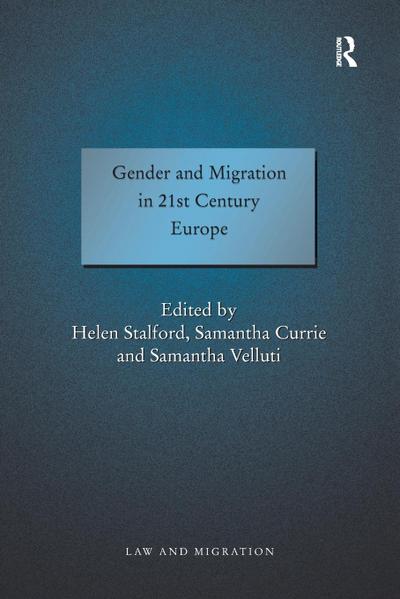 Gender and Migration in 21st Century Europe