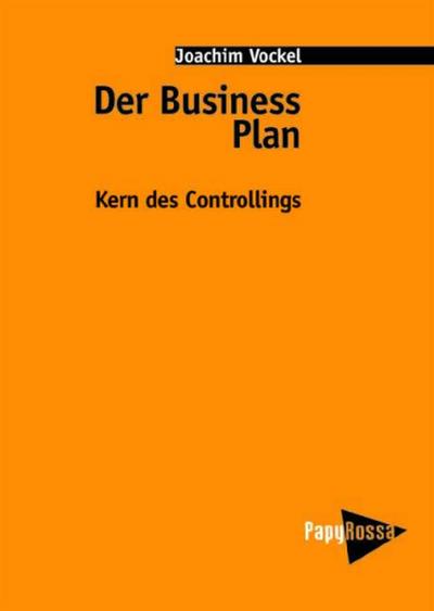 Der Business Plan, Kern des Controllings