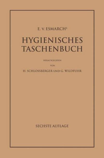 E.von Esmarch’s Hygienisches Taschenbuch