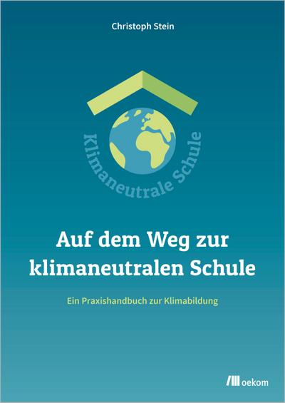 Auf dem Weg zur klimaneutralen Schule