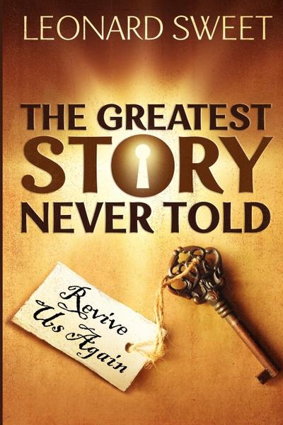 The Greatest Story Never Told