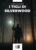 I tigli di Silverwood