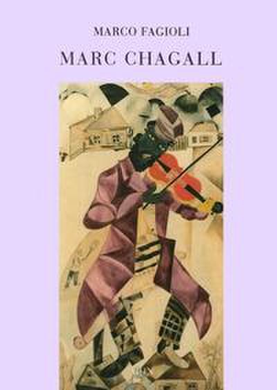 Marc Chagall. Il violinista sul tetto: piccoli pensieri su Chagall e la cultura ebraica-Fiddler on the roof: a few reflections on Chagall and hebraic culture