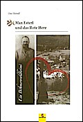 Max Esterl und das Rote Herz