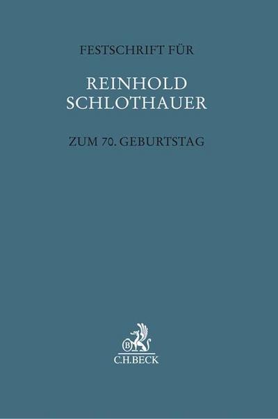 Festschrift für Reinhold Schlothauer zum 70. Geburtstag