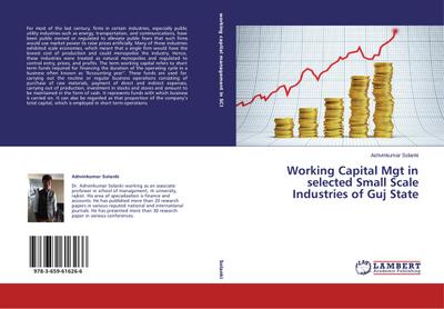 Working Capital Mgt in selected Small Scale Industries of Guj State