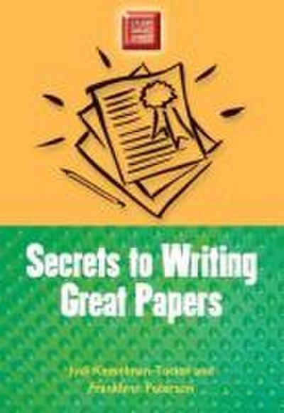 Secrets to Writing Great Papers