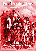 Das Herz der Sioux - Land der schwarzen Berge