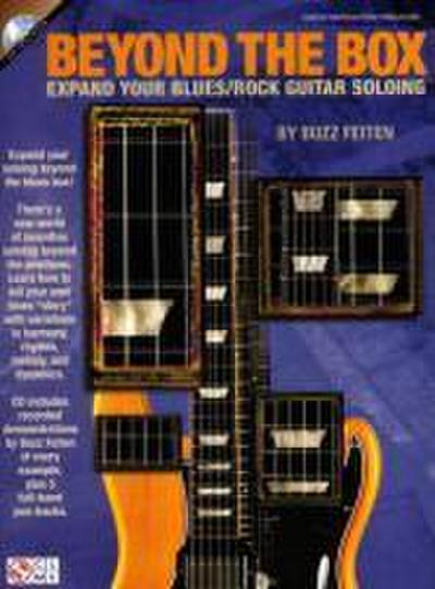 Beyond the Box: Expand Your Blues/Rock Guitar Soloing [With CD (Audio)]