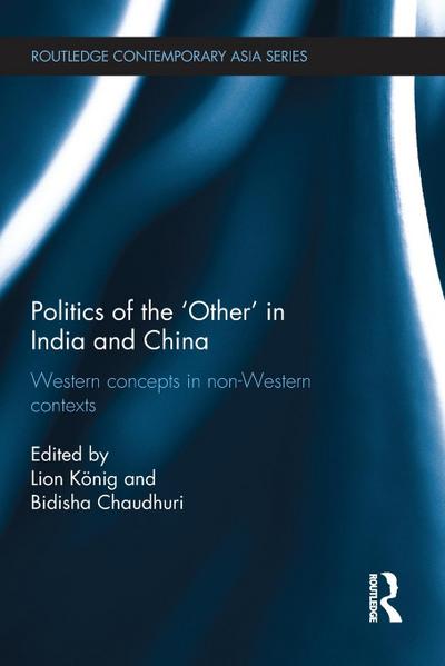 Politics of the ’Other’ in India and China