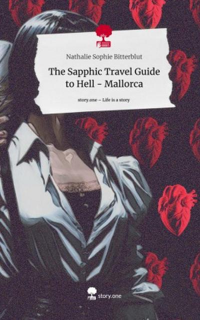 The Sapphic Travel Guide to Hell - Mallorca. Life is a Story - story.one