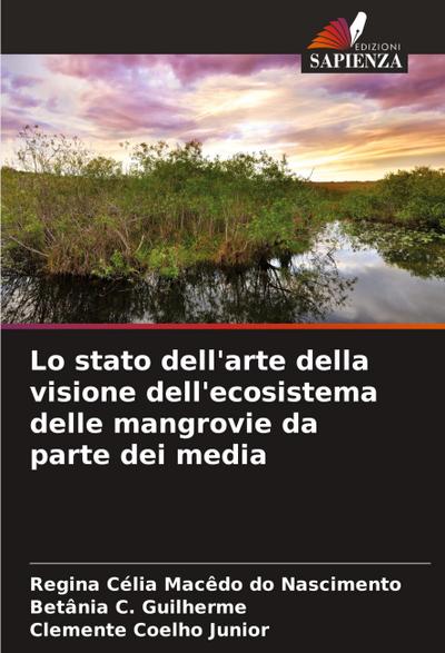 Lo stato dell’arte della visione dell’ecosistema delle mangrovie da parte dei media