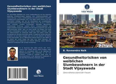 Gesundheitsrisiken von weiblichen Slumbewohnern in der Stadt Vijayawada