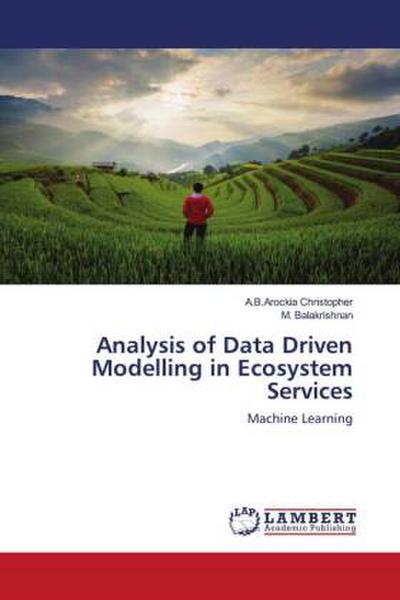 Analysis of Data Driven Modelling in Ecosystem Services