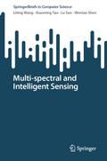 Multi-spectral and Intelligent Sensing