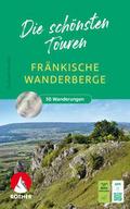 Fränkische Wanderberge - Die schönsten Touren