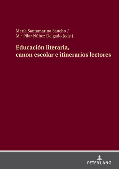 Educación literaria, canon escolar e itinerarios lectores