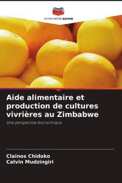 Aide alimentaire et production de cultures vivrières au Zimbabwe