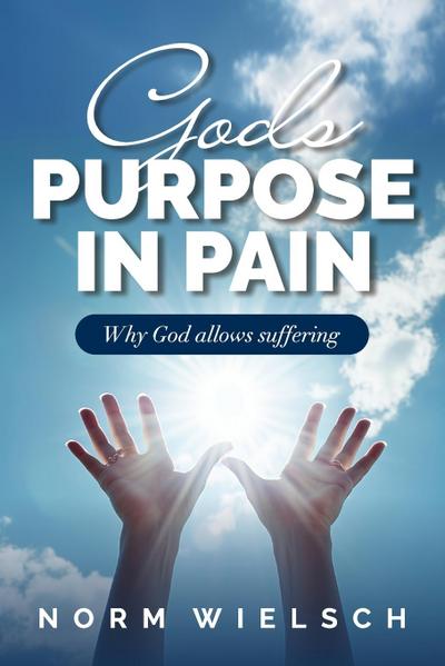 God’s Purpose in Pain
