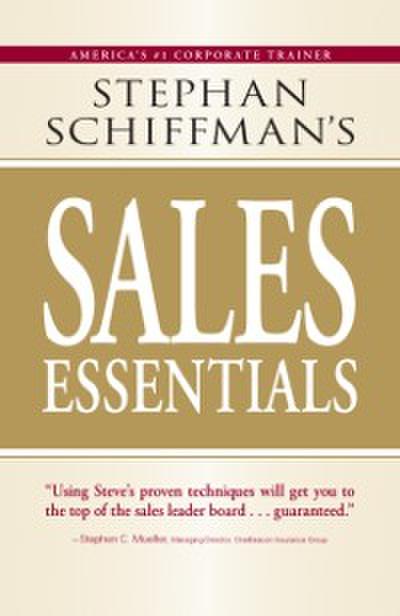 Stephan Schiffman’s Sales Essentials