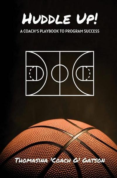 Huddle Up! A Coach’s Playbook for Program Success