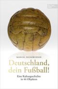 Deutschland, dein Fußball!