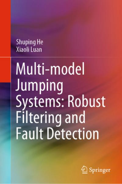 Multi-model Jumping Systems: Robust Filtering and Fault Detection