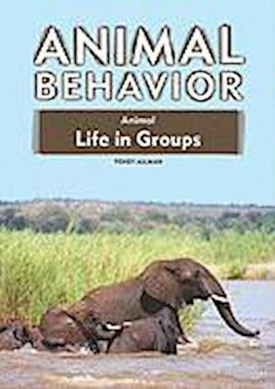 Allman, T:  Animal Life in Groups