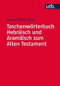 Taschenwörterbuch Hebräisch und Aramäisch zum Alte