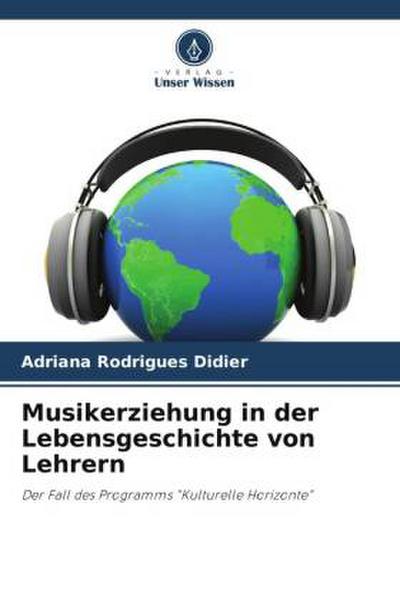 Musikerziehung in der Lebensgeschichte von Lehrern
