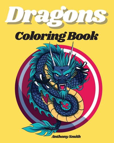 Smith, A: Dragons Coloring Books