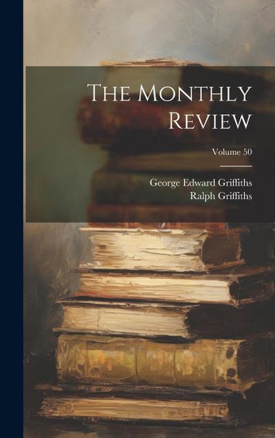 The Monthly Review; Volume 50