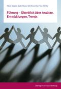 Führung - Überblick über Ansätze, Entwicklungen, Trends