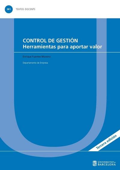 Control de gestión : herramientas para aportar valor