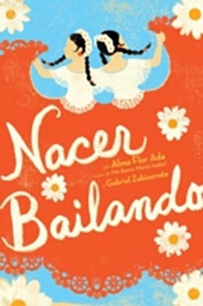 Nacer Bailando (Dancing Home)