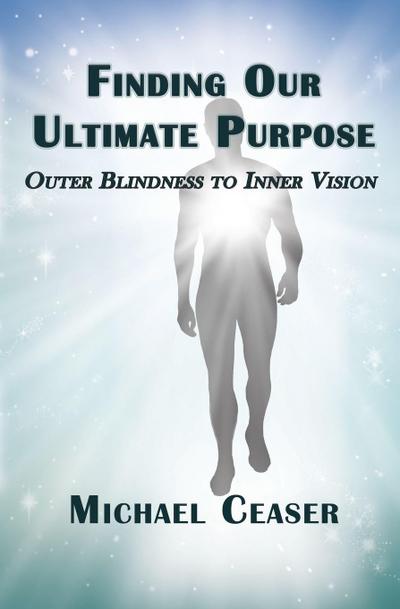Finding Our Ultimate Purpose