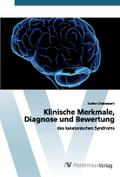 Klinische Merkmale, Diagnose und Bewertung